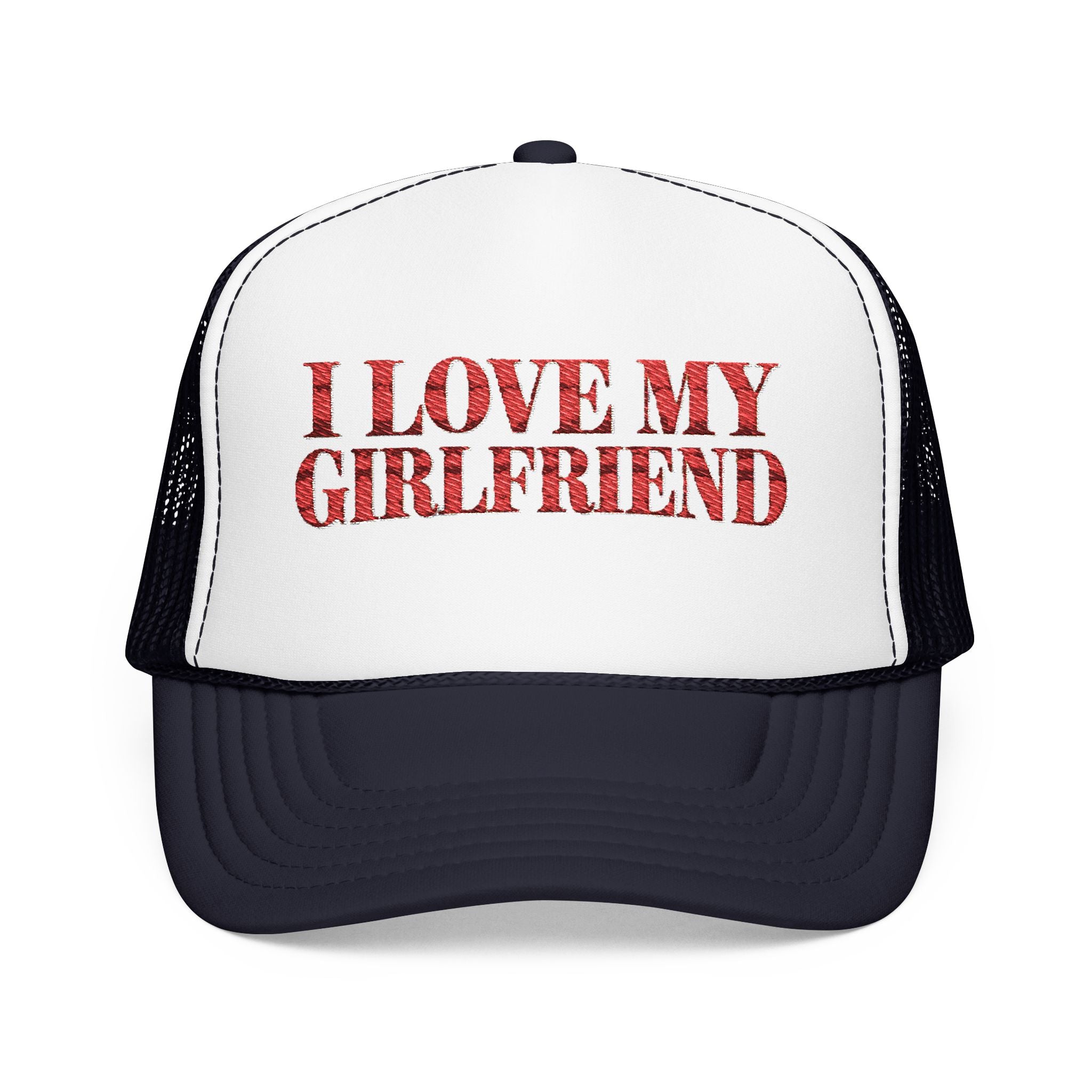 I Love My Girlfriend - Foam Trucker Hat - Red Love