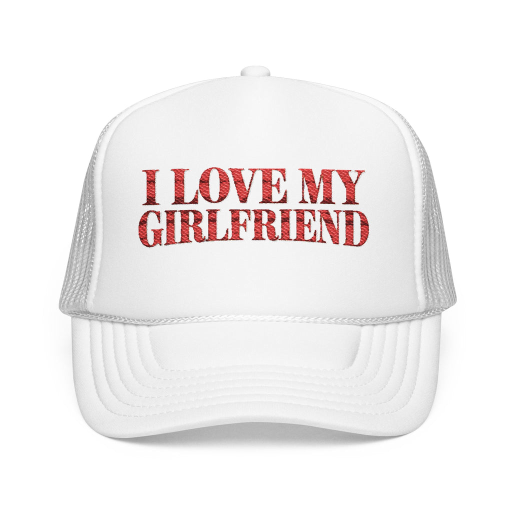 I Love My Girlfriend - Foam Trucker Hat - Red Love